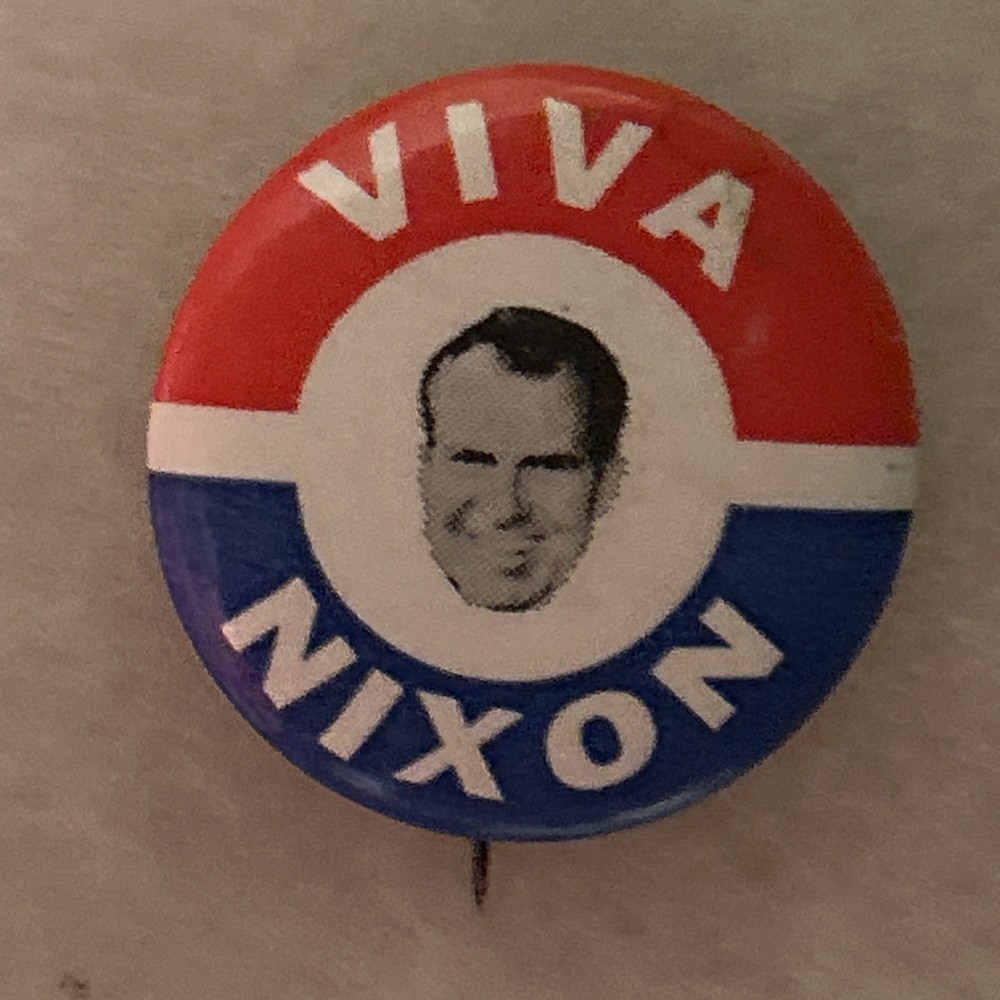 Viva Nixon  1 1/4” pinback button pin