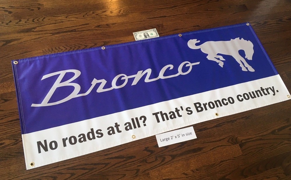 BRONCO Garage Banner Sign (Large 2'x5')