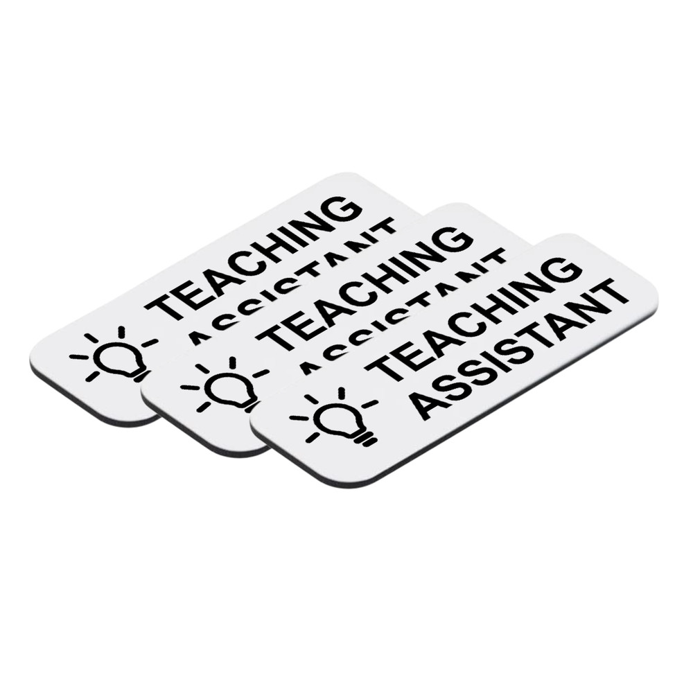Teaching Assistant 1 x 3" Name Tag/Badge, (3 Pack)