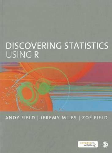 Discovering Statistics Using R - Paperback By Field, Andy - GOOD