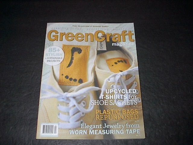 GreenCraft Magazine Spring 2011: Creating Today Preserving Tomorrow 85+ Projects