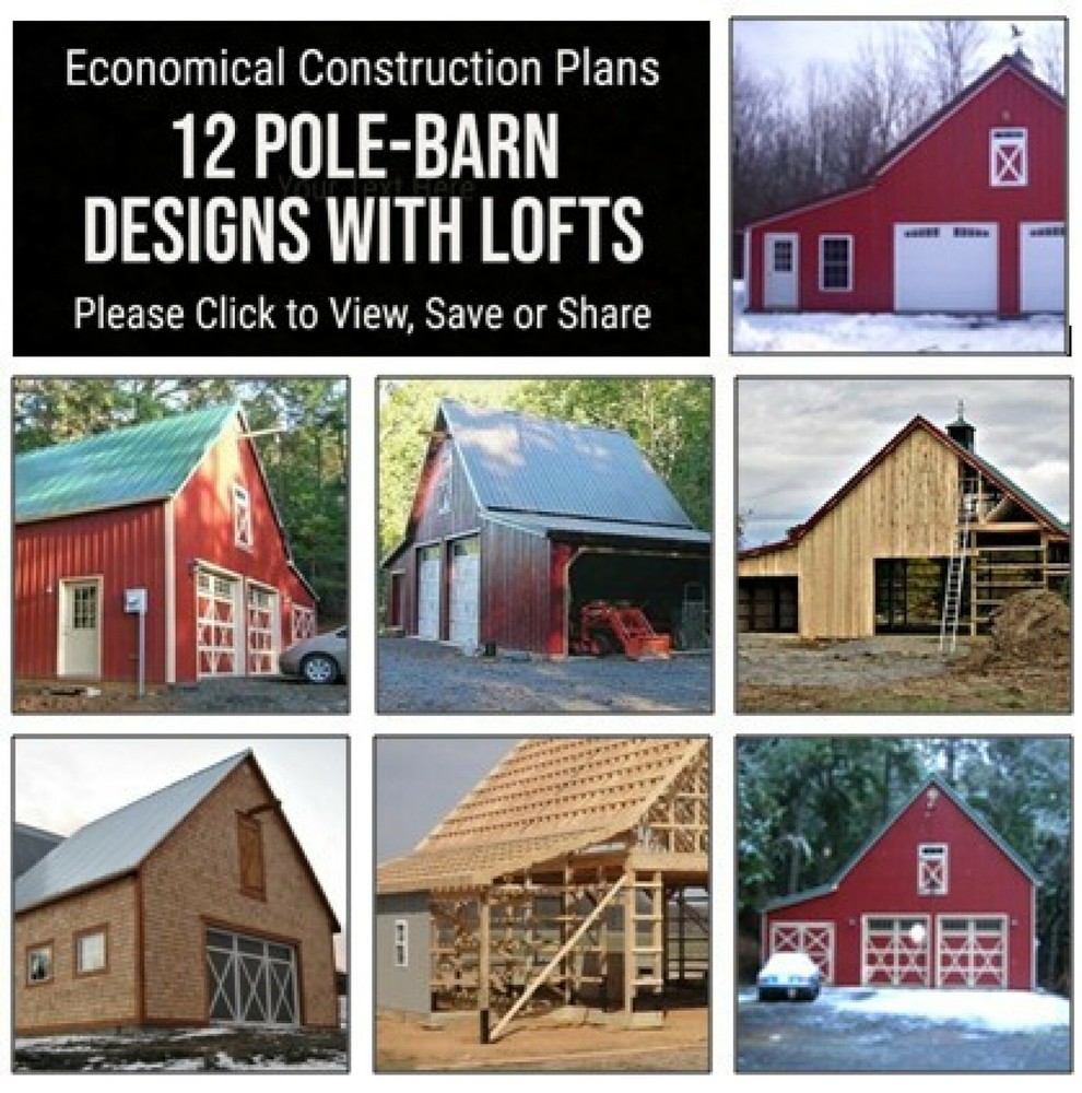 12 Pole-Barn Layouts with Lofts - Complete Construction Plans (B6)