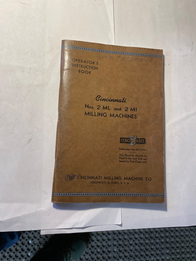 Cincinnati 2ML & 2MI Milling Machines Operator's Instruction Book
