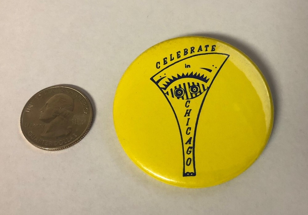 Celebrate in Chicago Button Pin