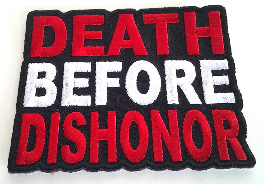 DEATH BEFORE DISHONOR (2-15/16") Military Patch P1525 E