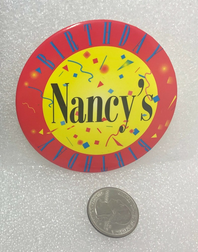 Nancy's Birthday Button Pin