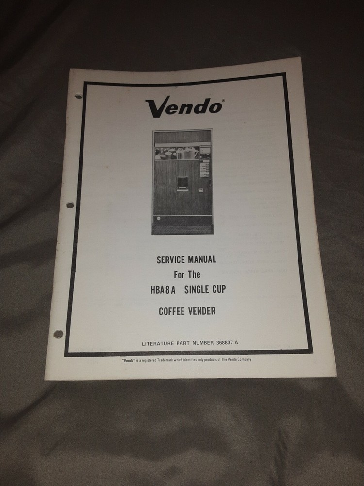 1972 Vendo HBA 8 A Coffee Vender Service Manual