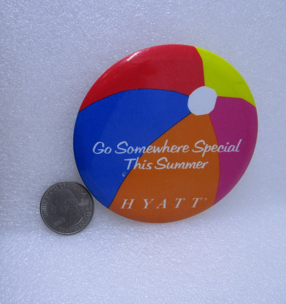 Hyatt Go Somewhere Special This Summer Button Pin