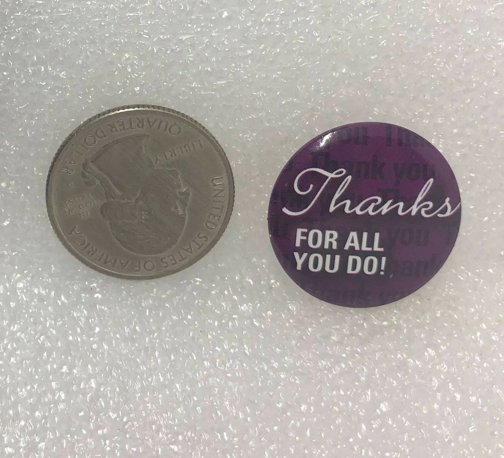 Thanks For All You Do! Button Pin