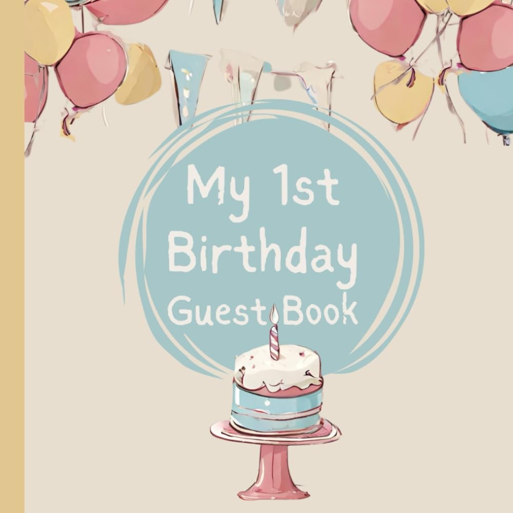 My 1st Birthday Party Guestbook