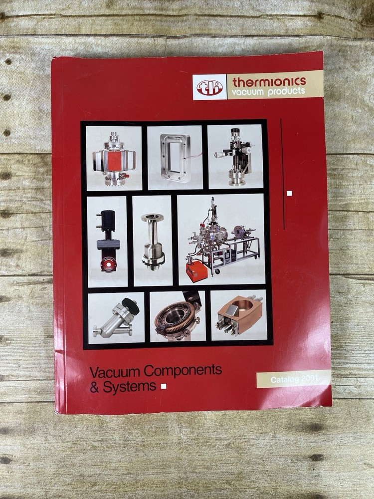 Thermionics 2001 Vacuum Components and Systems Catalog