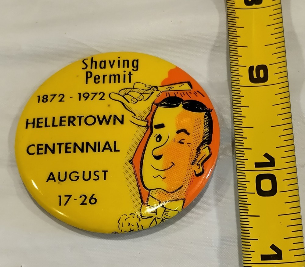 Vintage 1972 Button Pinback "SHAVING PERMIT" HELLERTOWN CENTENNIAL 1872 - 1972
