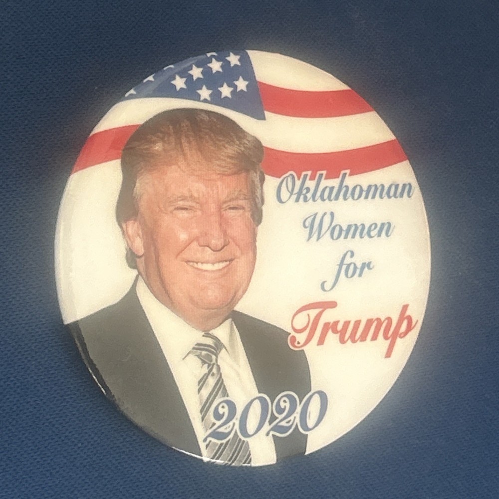Oklahoma Women for Trump 2020  2 1/4” pinback button pin