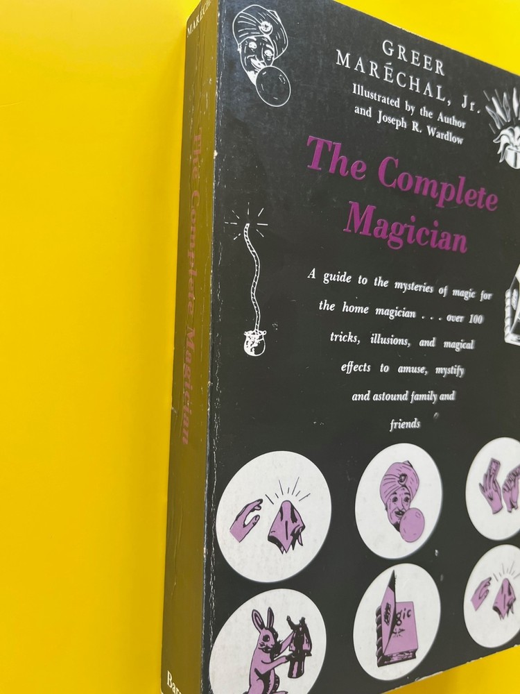 COMPLETE MAGICIAN By Greer Marechal ~ magic book, tricks