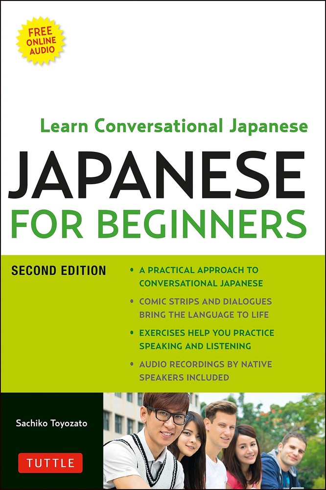 Japanese for Beginners: Learning Conversational Japanese - Second Edition (Inclu