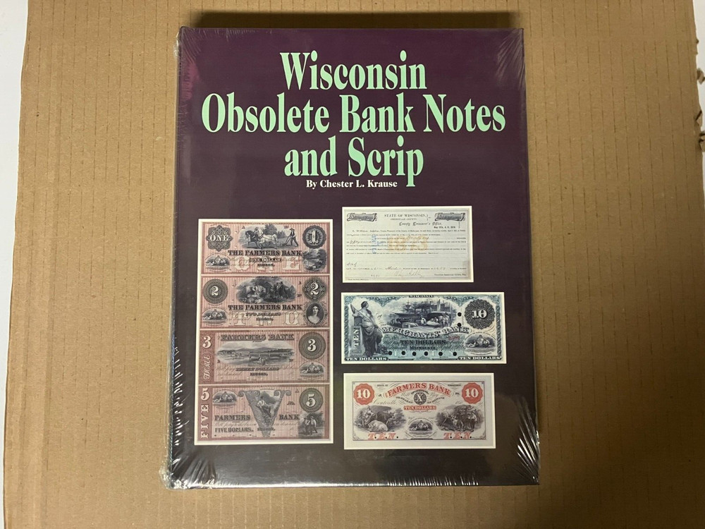 Wisconsin Obsolete Bank Notes & Scrip, By Chester L. Krause