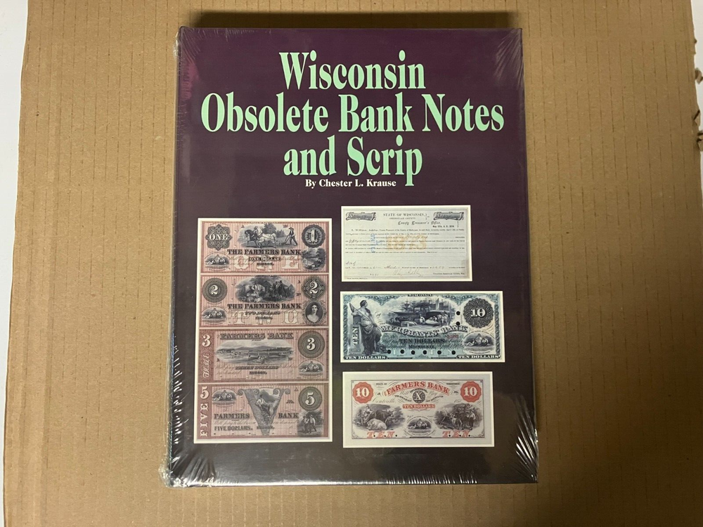 Wisconsin Obsolete Bank Notes & Scrip, By Chester L. Krause