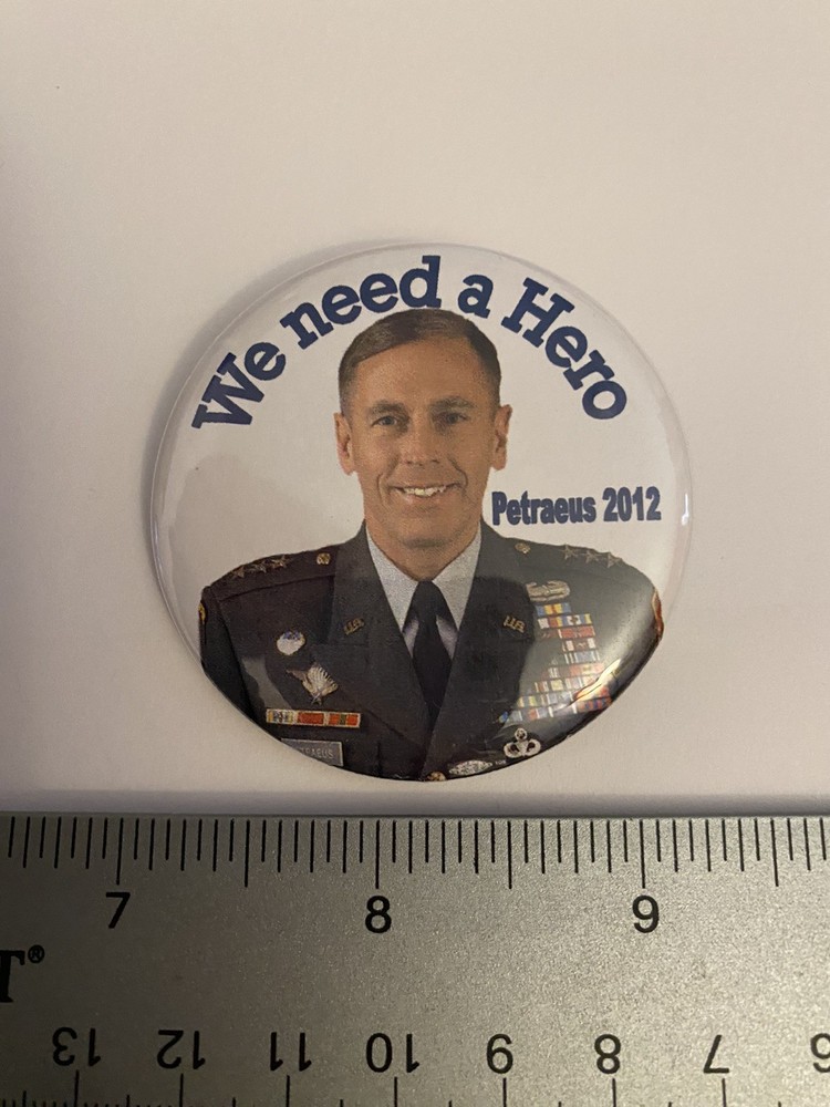 We Need A Hero Petraeus 2012 Pin Back Button P130