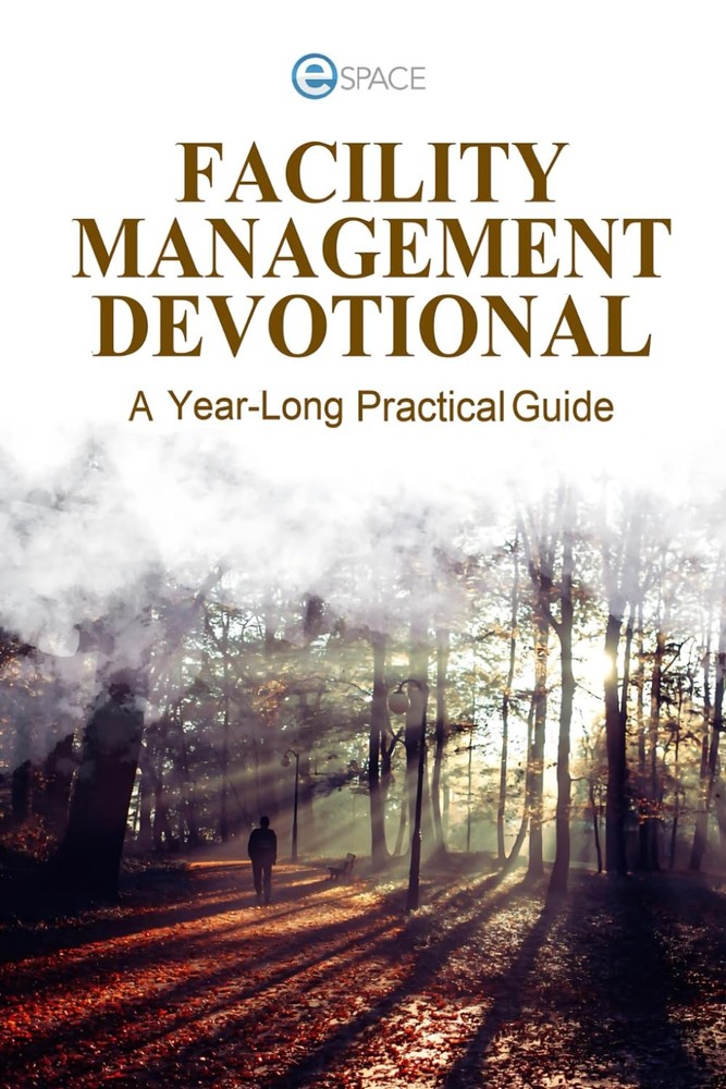 Facility Management Devotional: A Year-Long Practical Guide