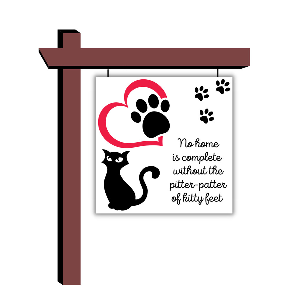 No Home Is Complete Kitty Sign or Door Hanger