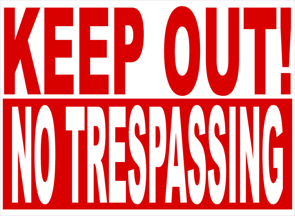 Keep Out No Trespassing Sign