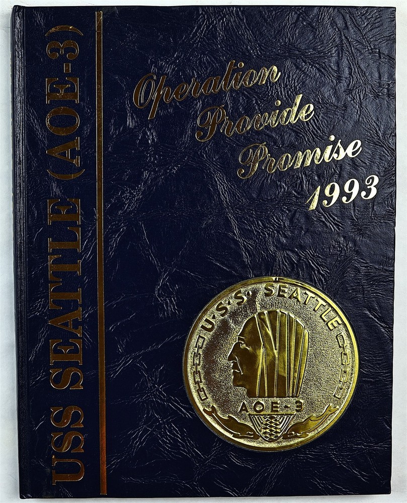 USS Seattle (AOE-3) 1993 Mediterranean Deployment Cruise Book