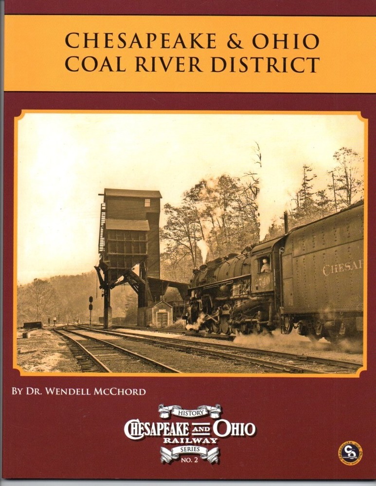 C&OHS Issue #2 – Chesapeake & Ohio Coal River District