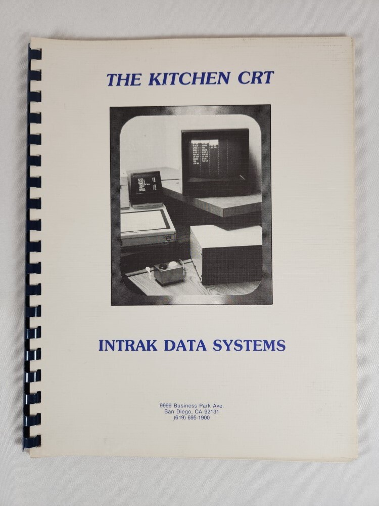 Intrak Data Systems Kitchen CRT Sub-System Owner's Manual Release 1.1 (1984)