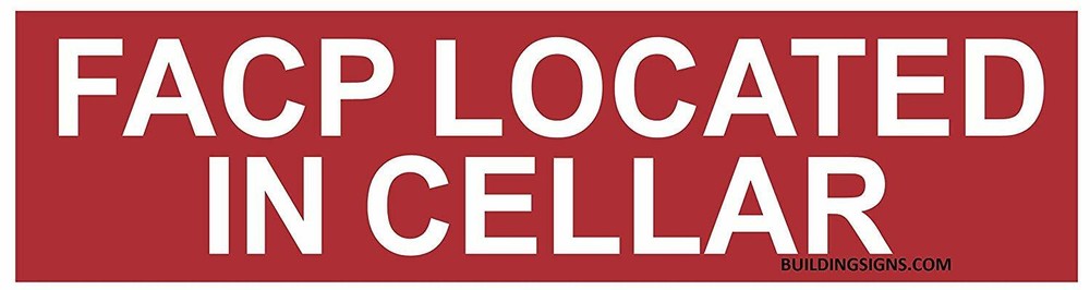 FACP Located in Cellar Sign (RED,Double Sided Tape, 3X11.75-Rust.....-REF24-1027