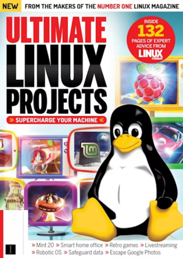 ULTIMATE LINUX PROJECTS BOOKAZINE | SUPERCHARGE YOUR MACHINE