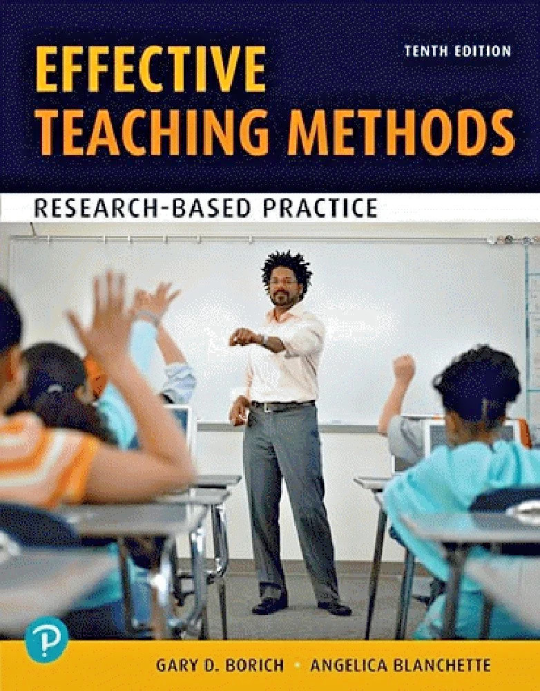 Effective Teaching Methods: Research-Based Practice - 9780135791929