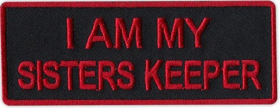 I AM MY SISTERS KEEPER PATCH RED ON BLACK