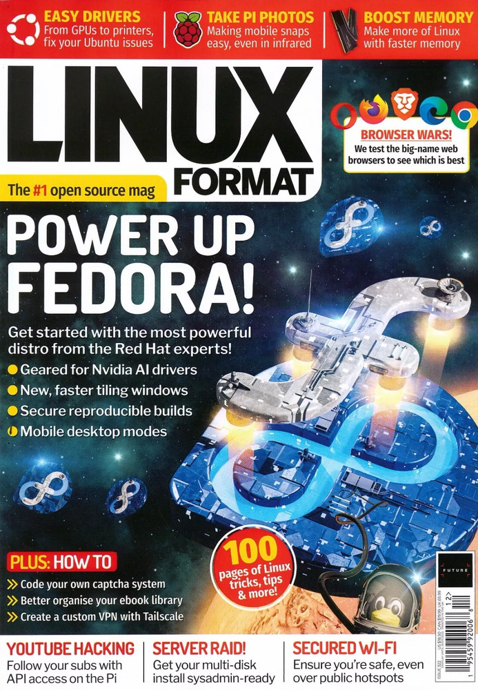 LINUX FORMAT MAGAZINE | DEC 2024 #322 | POWER UP FEDORA!