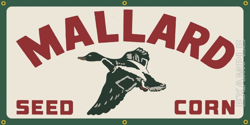 MALLARD SEED CORN FEED STORE ROADSIDE OLD SIGN REMAKE BANNER SIZE OPTIONS