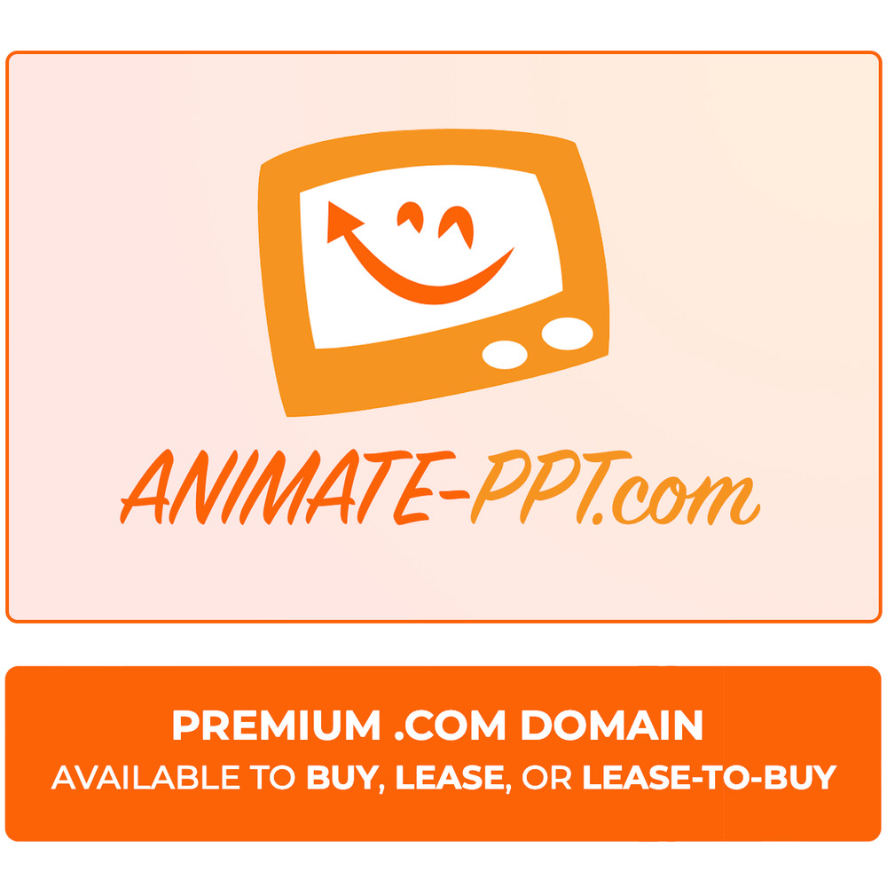 Animate-PPT.com - The Premium Domain for startups adding motion to PowerPoint