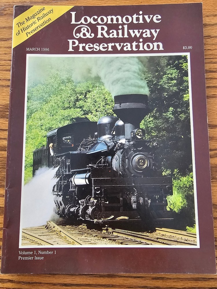 Locomotive & Railway Preservation Magazine March 1986 Premier Issue