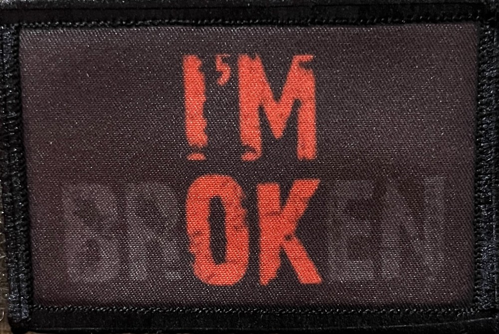 I'm Broken Morale Patch Military Tactical