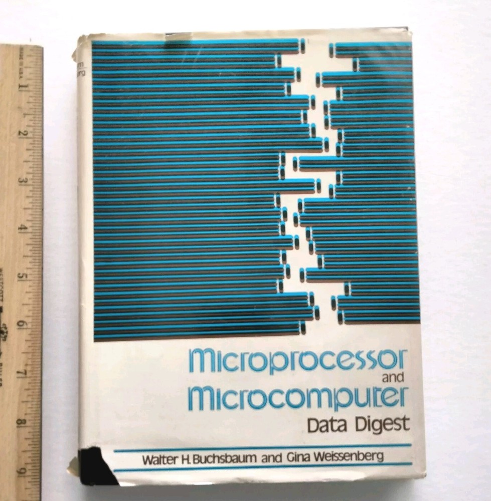 Microprocessor and Microcomputer Data Digest Walter Buchsbaum Weissenberg 1983