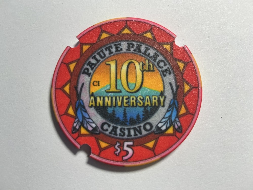 $5 Paiute Palace, Bishop, CA - notched - 10th anniversary