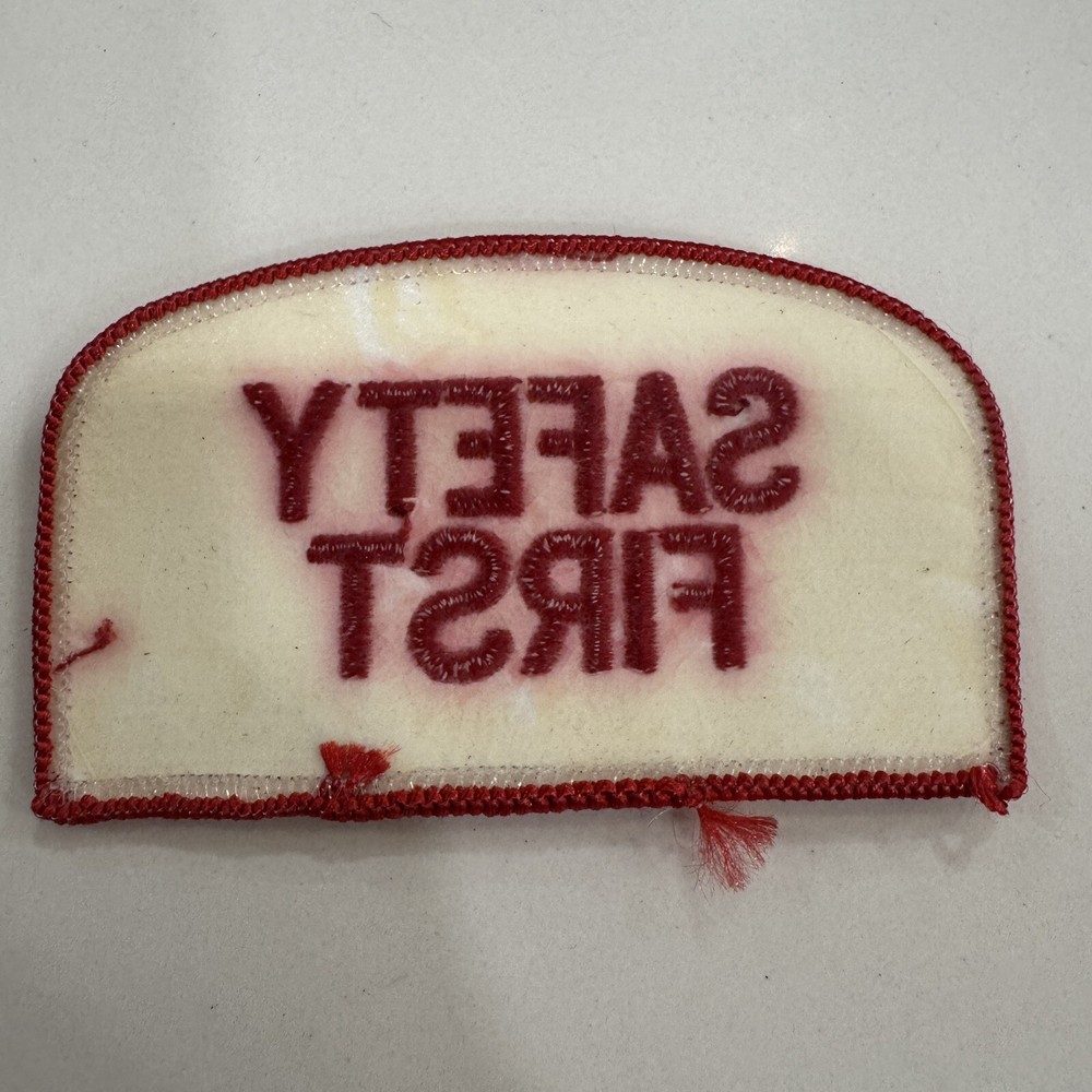Vintage 80s “ Safety First “ Patch