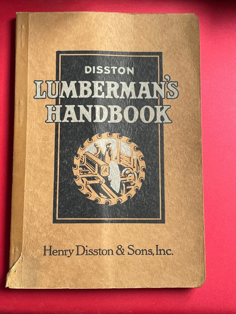 Rare Disston Lumberman's Handbook 1923 Edition