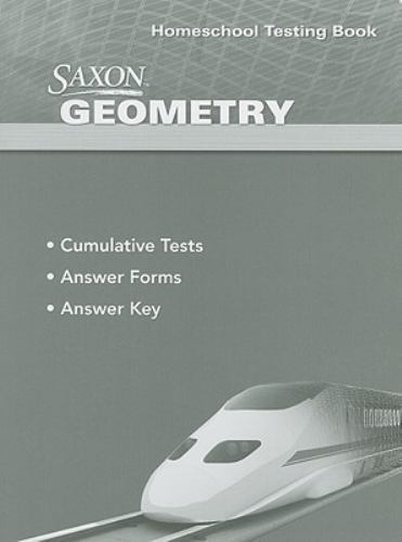 Saxon Math Geometry Homeschool Testing Book, Paperback NEW!