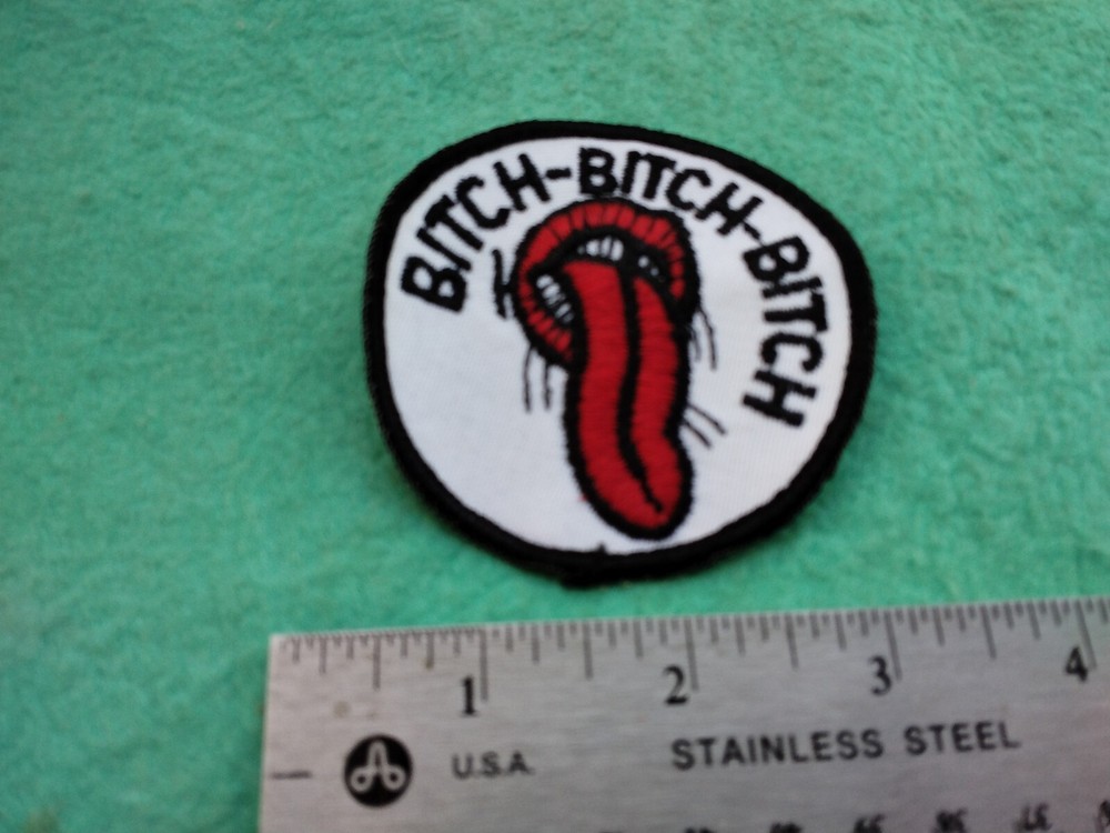 Vintage Bitch Bitch Bitch Shoulder Patch