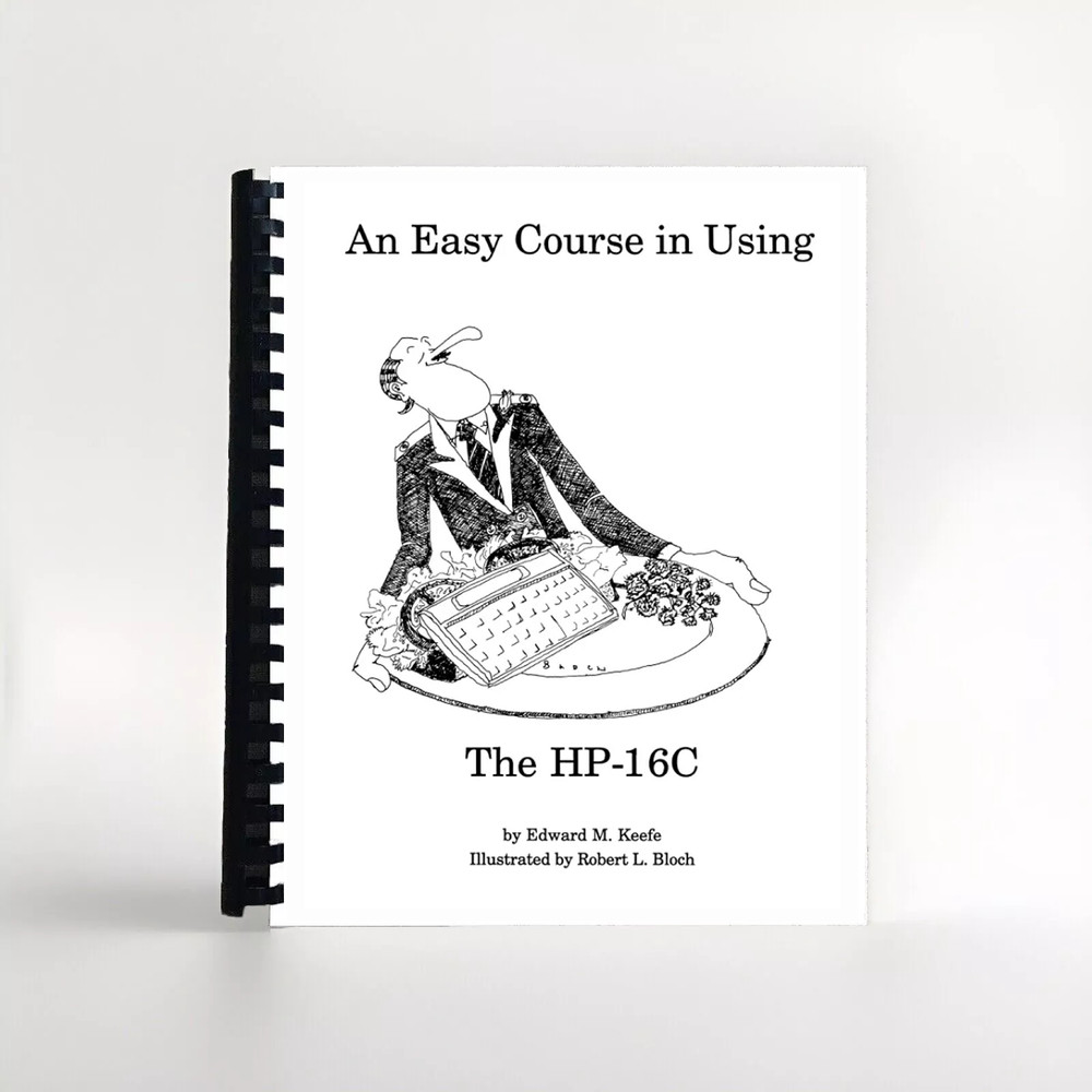An Easy Course in Using the Hp-16C