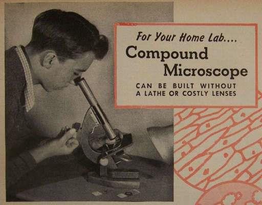 Compound MICROSCOPE 1944 HowTo Make PLANS Science Fair