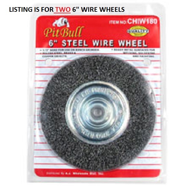 2 PACK PITBULL 6" STEEL WIRE WHEEL BRUSHES FOR BENCH GRINDERS