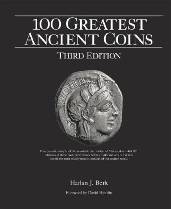 100 Greatest Ancient Coins 3rd Ed.Coin Minting History Collector Reference Guide