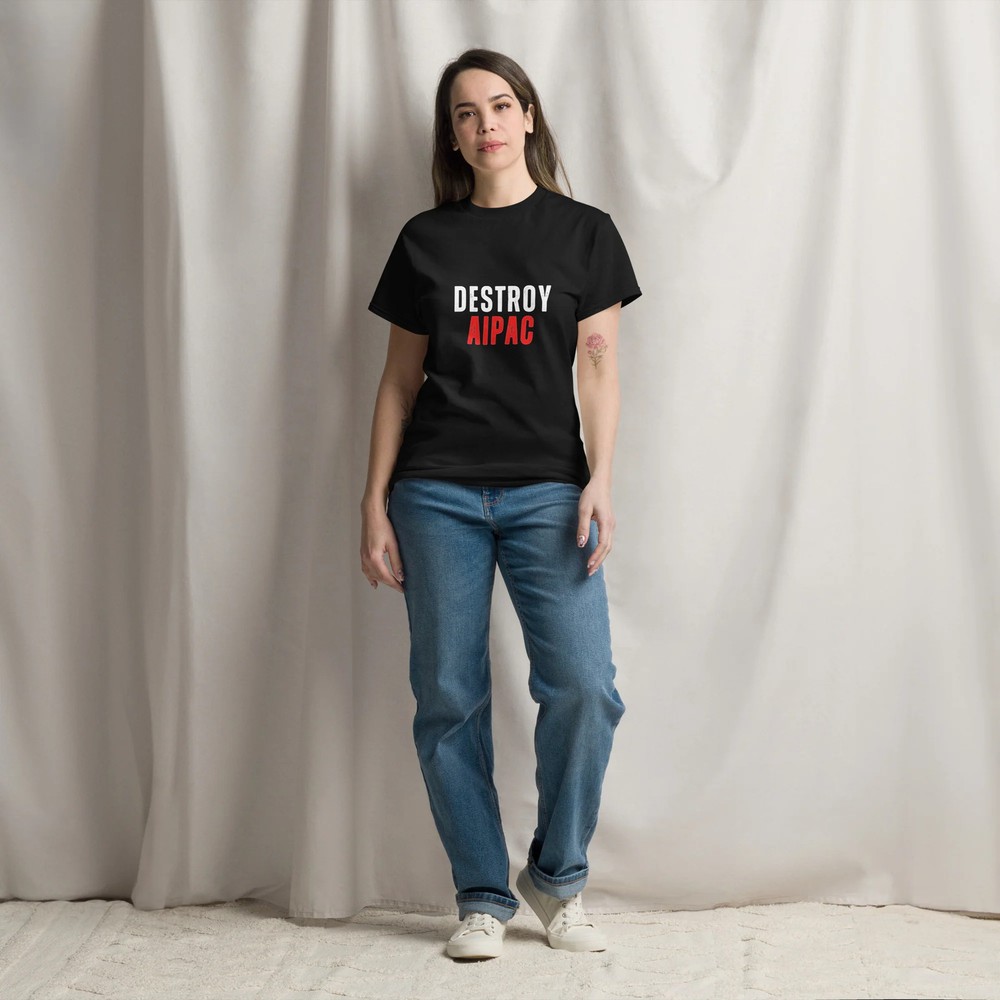 Destroy AIPAC Unisex classic tee