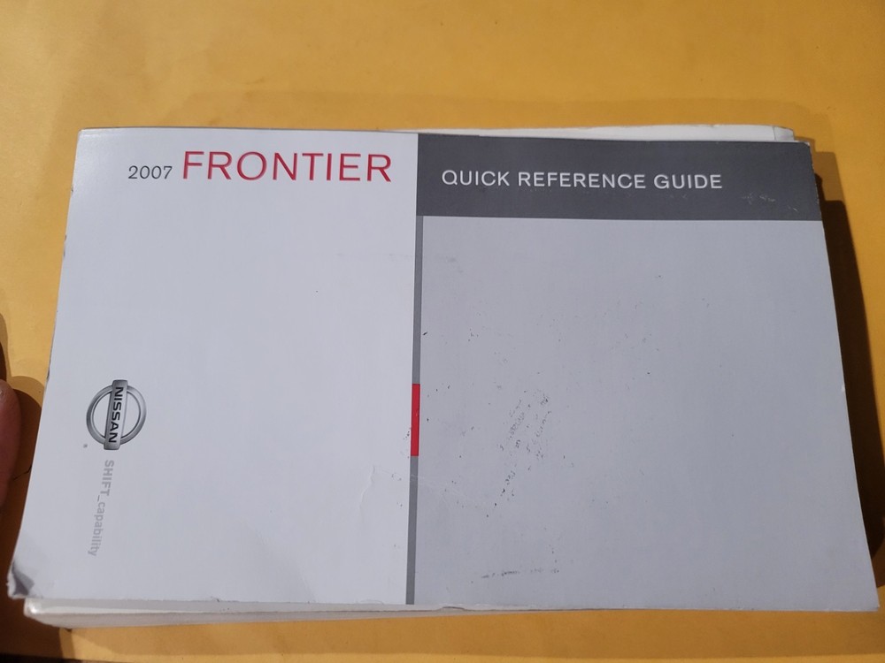 2007 NISSAN FRONTIER OWNERS MANUAL & QUICK REF