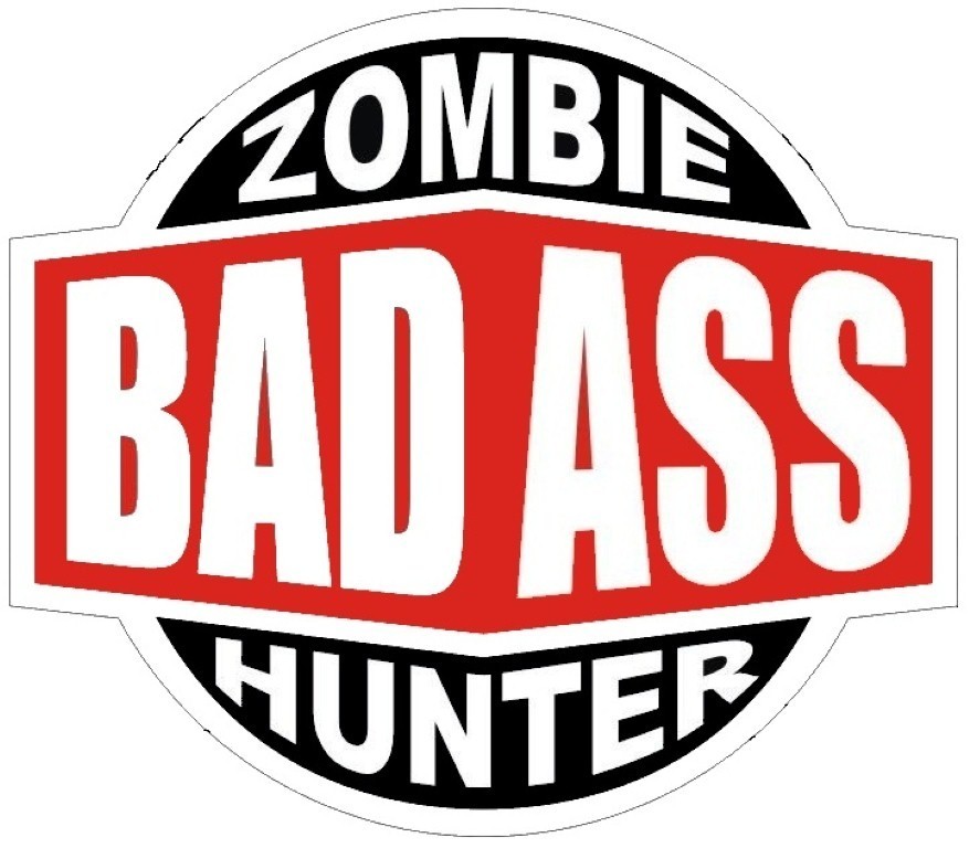 BAD A$$ ZOMBIE HUNTER STICKER